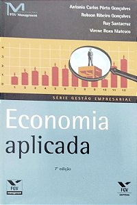 Livro Economia Aplicada Autor Gonçalves, Antonio Carlos Pôrto (2006) [seminovo]