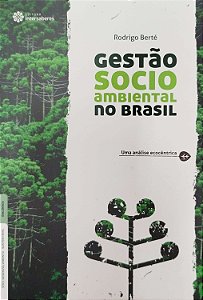 Livro Gestão Socioambiental no Brasil Autor Berté, Rodrigo (2017) [seminovo]