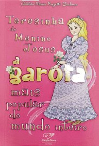 Livro Teresinha: a Menina Mais Popular do Mundo Inteiro Autor Furlane, Adelita Maria Rozetti (2014) [seminovo]