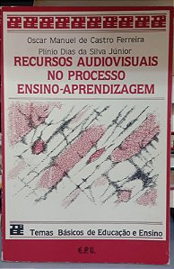 Livro Recursos Audiovisuais no Processo Ensino-aprendizagem Autor Ferreira, Oscar Manuel de Castro (1986) [usado]