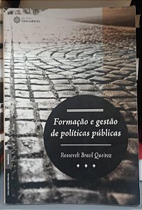 Livro Formação e Gestão de Políticas Públicas Autor Queiroz, Rosevelt Brasil (2018) [usado]