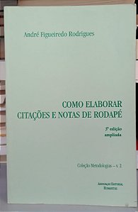 Livro Como Elaborar Citações e Notas de Rodapé Autor Rodrigues, André Figueiredo (2005) [usado]