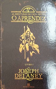 Livro o Aprendiz - as Aventuras do Caça-feitiço Livro I Autor Delaney, Joseph (2014) [seminovo]