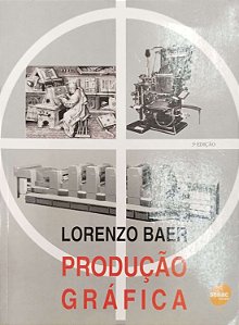 Livro Produção Gráfica Autor Baer, Lorenzo (2004) [usado]