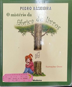 Livro o Mistério da Fábrica de Livros Autor Bandeira, Pedro (2012) [usado]