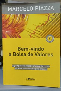 Livro Bem-vindo À Bolsa de Valores Autor Piazza, Marcelo (2010) [seminovo]