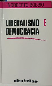 Livro Liberalismo e Democracia Autor Bobbio, Norberto (2006) [usado]