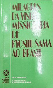 Livro Milagres da Visita Missionária de Kyoshu-sama ao Brasil Autor Desconhecido (1986) [usado]