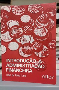 Livro Introdução a Admnistração Financeira Autor Leite, Helio de Paula (1994) [seminovo]