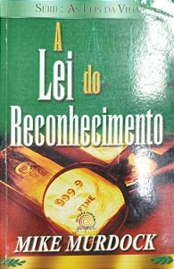 Livro a Lei do Reconhecimento Autor Murdock, Mike (2008) [usado]