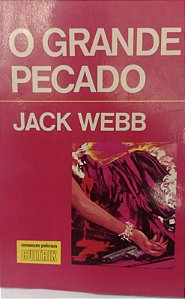 Livro Grande Pecado, o Autor Jack, Webb (1972) [usado]