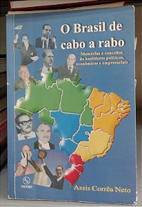 Livro Brasil de Cabo a Rabo, o Autor Neto, Assis Corrêa (2006) [usado]