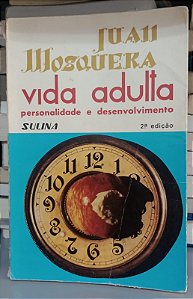 Livro Vida Adulta: Personalidade e Desenvolvimento Autor Mosquera,juan José Mourino (1983) [usado]