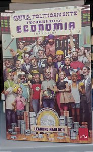 Livro Guia Politicamente Incorreto da Economia Brasileira Autor Narloch, Leandro (2015) [seminovo]