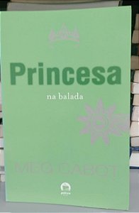Livro na Balada - Princesa Autor Cabot, Meg (2013) [seminovo]