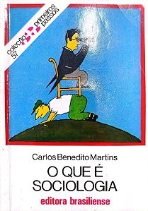 Livro o que é Sociologia Autor Martins, Carlos Benedito (1994) [usado]