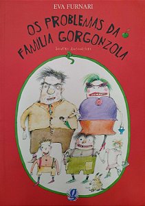 Livro os Problemas da Família Gorgonzola Autor Furnari, Eva (2001) [usado]