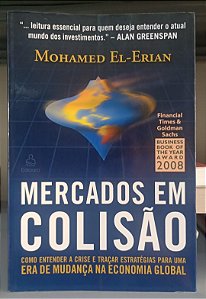 Livro Mercados em Colisão Autor El-rian, Mohamed (2008) [seminovo]