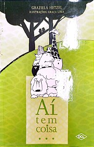 Livro Aí Tem Coisa... Autor Hetzel, Graziela (2017) [usado]
