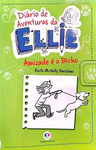 Livro Amizade é o Bicho - Diário de Aventuras da Ellie Autor Barshaw, Ruth Mcnally (2014) [seminovo]