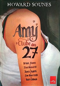 Livro Amy e o Clube dos 27 Autor Sounes, Howard (2014) [seminovo]