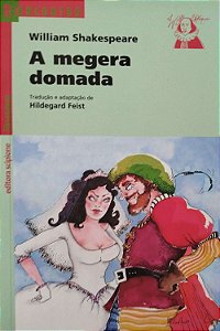 Livro a Megera Domada (reencontro) Autor Shakespeare, William (2012) [seminovo]