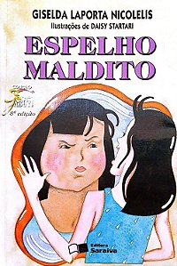 Livro Espelho Maldito Autor Nicolelis, Giselda Laporta (2009) [usado]