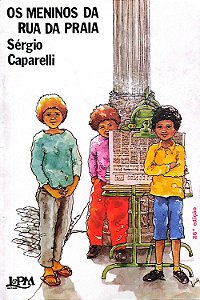 Livro os Meninos da Rua da Praia Autor Caparelli, Sérgio (1992) [usado]