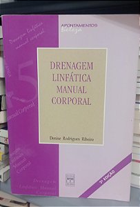 Livro Drenagem Linfática - Manual Corporal Autor Ribeiro, Denise Rodrigues (2001) [usado]