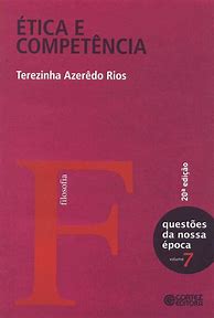 Livro Ética e Competência - Vol. 7 da Coleção Questão da Nossa Época Autor Rios, Terezinha Azerêdo (2011) [usado]