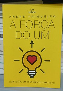 Livro Força de Um, a Autor Trigueiro, André (2019) [seminovo]