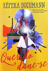 Livro Querido Dane-se Autor Buchmann, Kéfera (2017) [seminovo]