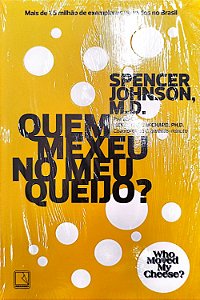 Livro Quem Mexeu no Meu Queijo? Autor Johnson, Spencer [novo]