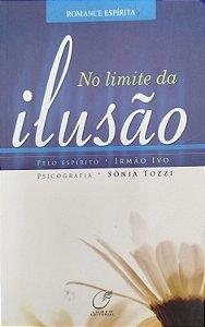 Livro no Limite da Ilusão Autor Tozzi, Sônia (2008) [seminovo]