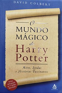 Livro o Mundo Mágico de Harry Potter Autor Colbert, David (2001) [usado]