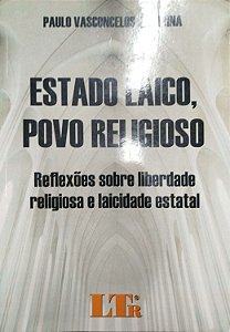 Livro Estado Laico, Povo Religioso Autor Jacobina, Paulo Vasconcelos (2015) [seminovo]