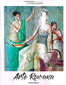 Livro Arte Romana - Coleção Folha: o Mundo da Arte 9 Autor Desconhecido (2017) [seminovo]