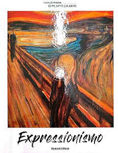 Livro Expressionismo - Coleção Folha: o Mundo da Arte 8 Autor Desconhecido (2017) [seminovo]