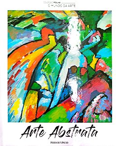 Livro Arte Abstrata - Coleção Folha: o Mundo da Arte 7 Autor Desconhecido (2017) [seminovo]