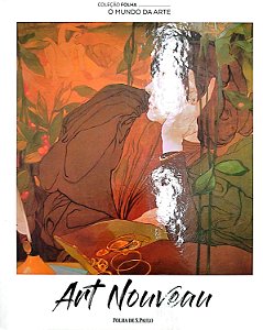 Livro Art-nouveau - Coleção Folha: o Mundo da Arte 14 Autor Desconhecido (2017) [seminovo]