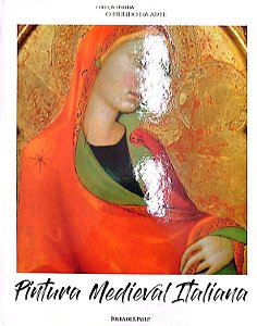 Livro Pintura Medieval Italiana - Coleção Folha: o Mundo da Arte 19 Autor Desconhecido (2017) [seminovo]
