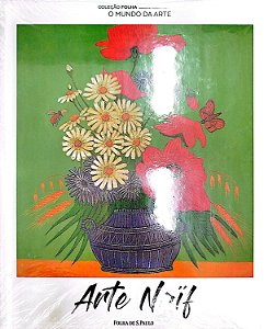 Livro Arte Naïf - Coleção Folha: o Mundo da Arte 20 Autor Desconhecido [seminovo]
