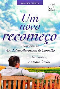 Livro um Novo Recomeço Autor Carvalho, Vera Lúcia Marinzeck de (2014) [usado]