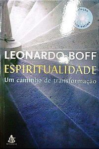 Livro Espiritualidade: um Caminho de Transformação Autor Boff, Leonardo (2006) [seminovo]