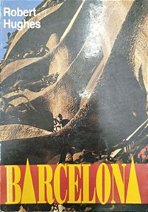 Livro Barcelona Autor Hughes, Robert (1995) [usado]