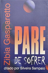 Livro Pare de Sofrer Autor Gasparetto, Zibia (2004) [seminovo]