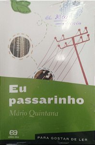 Livro Eu Passarinho - para Gostar de Ler Autor Quintana, Mário [novo]
