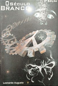Livro o Século Branco Autor Augusto, Leonardo (1999) [usado]