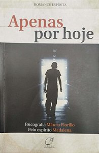Livro Apenas por Hoje Autor Fiorillo, Márcio (2009) [usado]