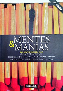 Livro Mente e Manias Autor Silva, Ana Beatriz Barbosa (2004) [usado]